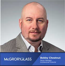 Thumb image for Bobby Chestnut Joins the McGrory Glass Architectural, Fire-Rated, and Security Glazing Divisions