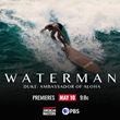 Waterman, a Film on the Life of Duke Kahanamoku Narrated by Jason Momoa, to Premiere on PBS American Masters May 10th