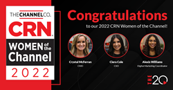 Ciera Cole, Crystal McFerran and Alexis Williams from The 20 MSP Named on CRN’s 2022 Women of the Channel List