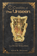 Adam R. Dalhaus’s newly released “Chronicles of The Unseen: Origins of the Word Wielders” is a dynamic fiction that draws from the known power of God’s word