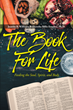 Juanita B. Williams and Doretha Billie Foushee, Ph.D.’s newly released “The Book For Life: Feeding the Soul, Spirit, and Body” is an engaging look at overall wellness
