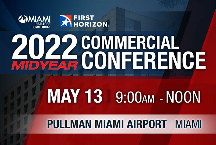 10th annual Commercial Midyear Conference on May 13 at the Pullman Miami Airport Hotel.