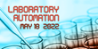 Labroots Announces its 6th Laboratory Automation Online Virtual Event on May 18, 2022