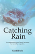 Sandi Paris marks her publishing debut with ‘Catching Rain’