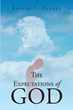 Kelvin T. Darden’s newly released “The Expectations of God” is an engaging discussion of living in the world without becoming of the world