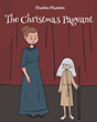 Author Charles Plasters’ new book “The Christmas Pageant” is an uproarious tale of a school Christmas pageant gone awry in the most uproarious ways