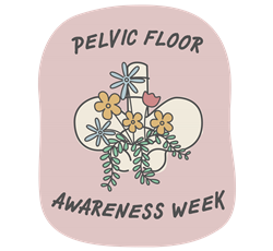 Pelvic Floor Awareness Week