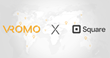 VROMO partners with Square to strengthen restaurant delivery capability