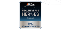 A rectangular badge resembling a night sky. First line reads DrFirst. Second line reads United the Healthiverse. Main text read Healthiverse Heroes Awards. Final line reads 2022 Honorable Mention.