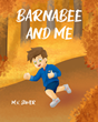 M.V. Sower’s newly released “Barnabee and Me” is an enjoyable children’s tale that finds a young boy on a journey to determine the value of a found object
