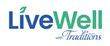 Elior Expands into the Medicaid and Medicare Advantage markets with LiveWell with Traditions
