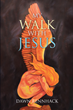 Dawn Rennhack’s newly released “My Walk with Jesus” is an engaging memoir that follows the highs and lows of life through a lens of faith