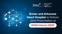 Thumb image for Emtec and Arkansas Heart Hospital to Deliver Joint Presentation at HIUG Interact 2022