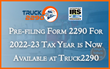 IRS Form 2290 Pre-Filing For the 2022-23 Tax Year is Now Available at Truck2290