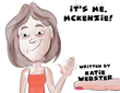 Author Katie Webster’s new book “It&#39;s Me, Mckenzie!” is a family friendly tale of a little girl with special needs who discovers her inner strength and beauty