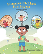 Author Frances J. Tolbert’s book “Summer Clothes for Dayna” is a sweet story introducing the four seasons, different kinds of weather, and appropriate attire for each