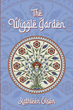 Kathleen Olson’s newly released “The Wiggle Garden” is an engaging biblical fiction that explores the compelling figure known as Queen Esther