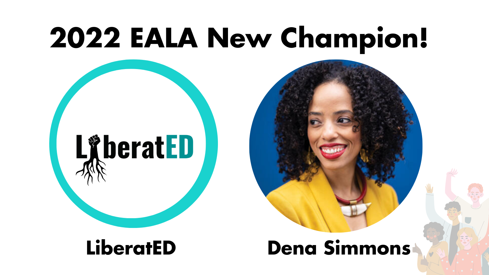 The 2022 EALA New Champions Fund Winner: LiberatED