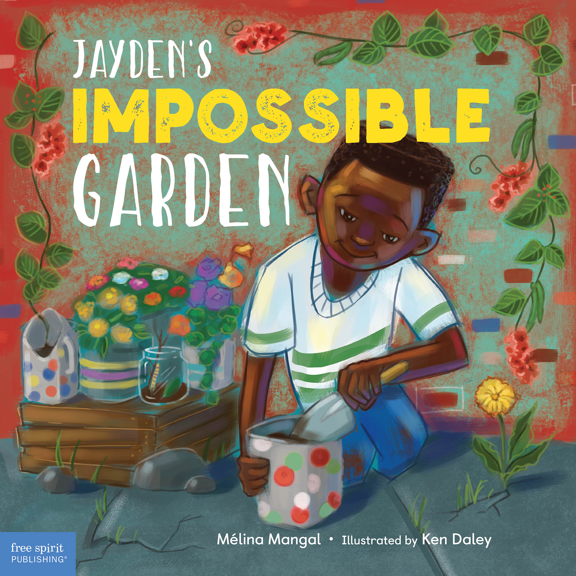 Jayden's Impossible Garden by Mélina Mangal and illustrated by Ken Daley