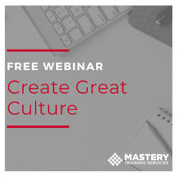 Thumb image for Mastery Training Services Hosts Free Webinar On Creating Great Culture This July