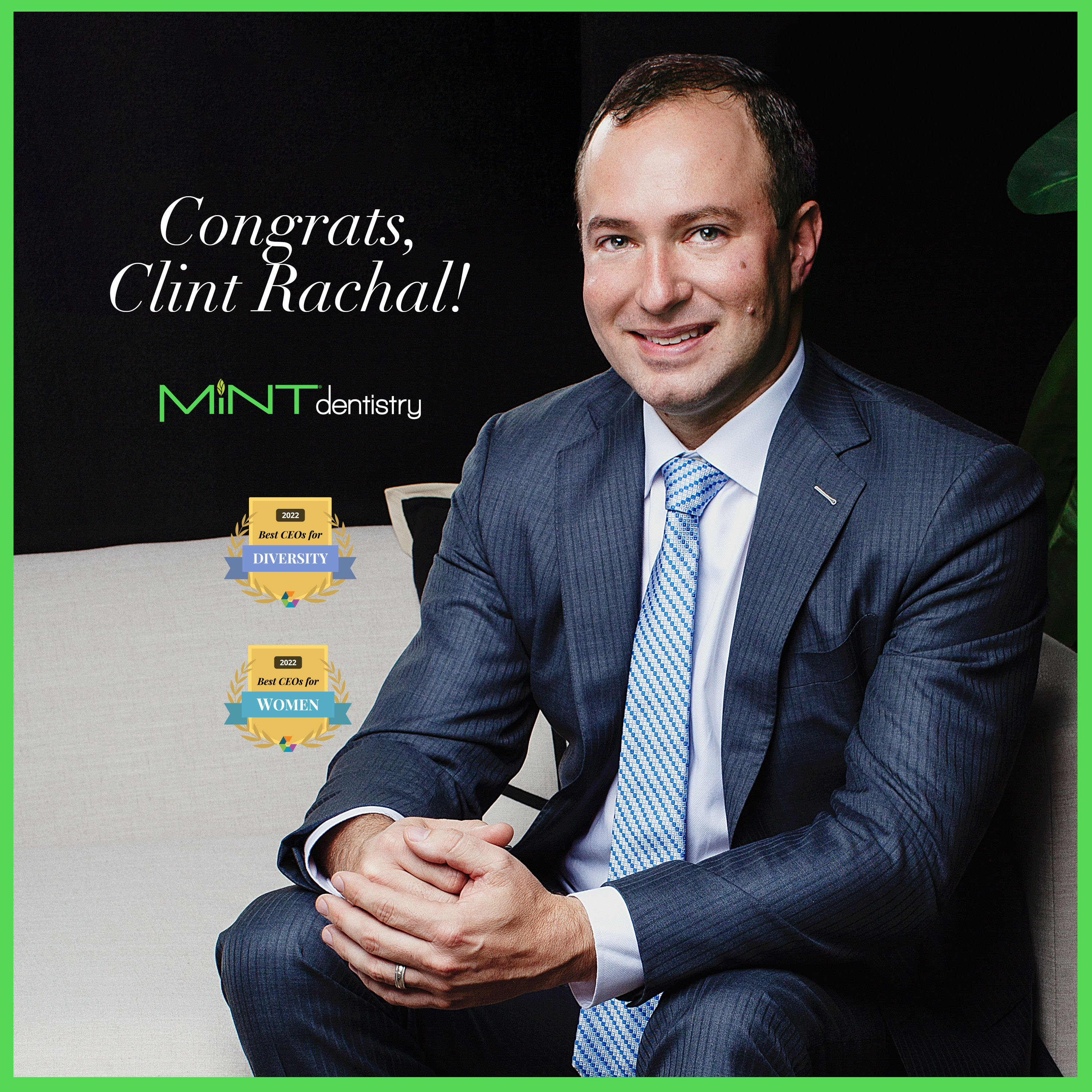 Clint Rachal, CEO of MINT dentistry
