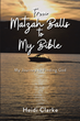 Heidi Clarke’s newly released “From Matzah Balls to My Bible: My Journey to Finding God” is an inspiring journey of faith that finds a determined woman seeking God