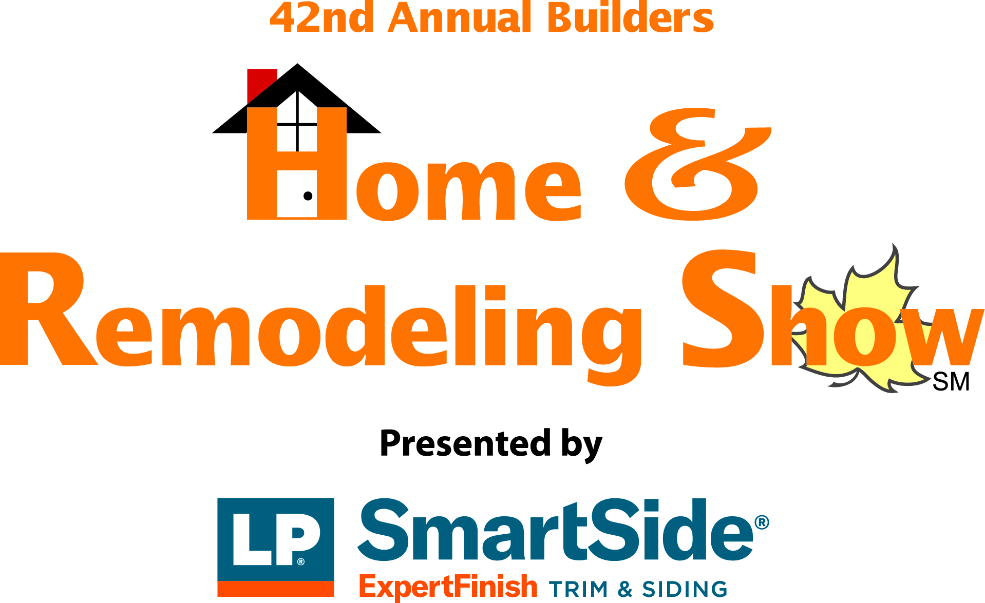 Builders Home & Remodeling Show, presented by LP SmartSide