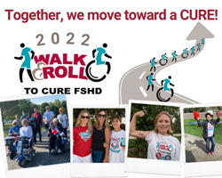 Walk & Roll to Cure FSHD logo and several images of participants