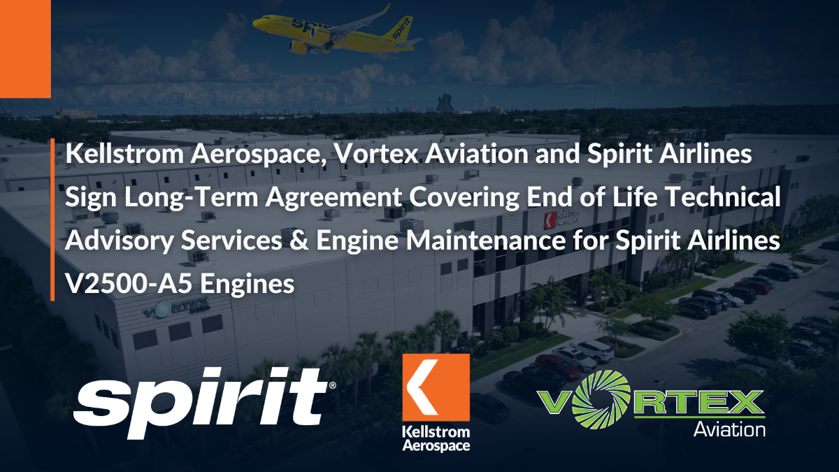 Kellstrom Aerospace, Vortex Aviation and Spirit Airlines Sign Long-Term Agreement