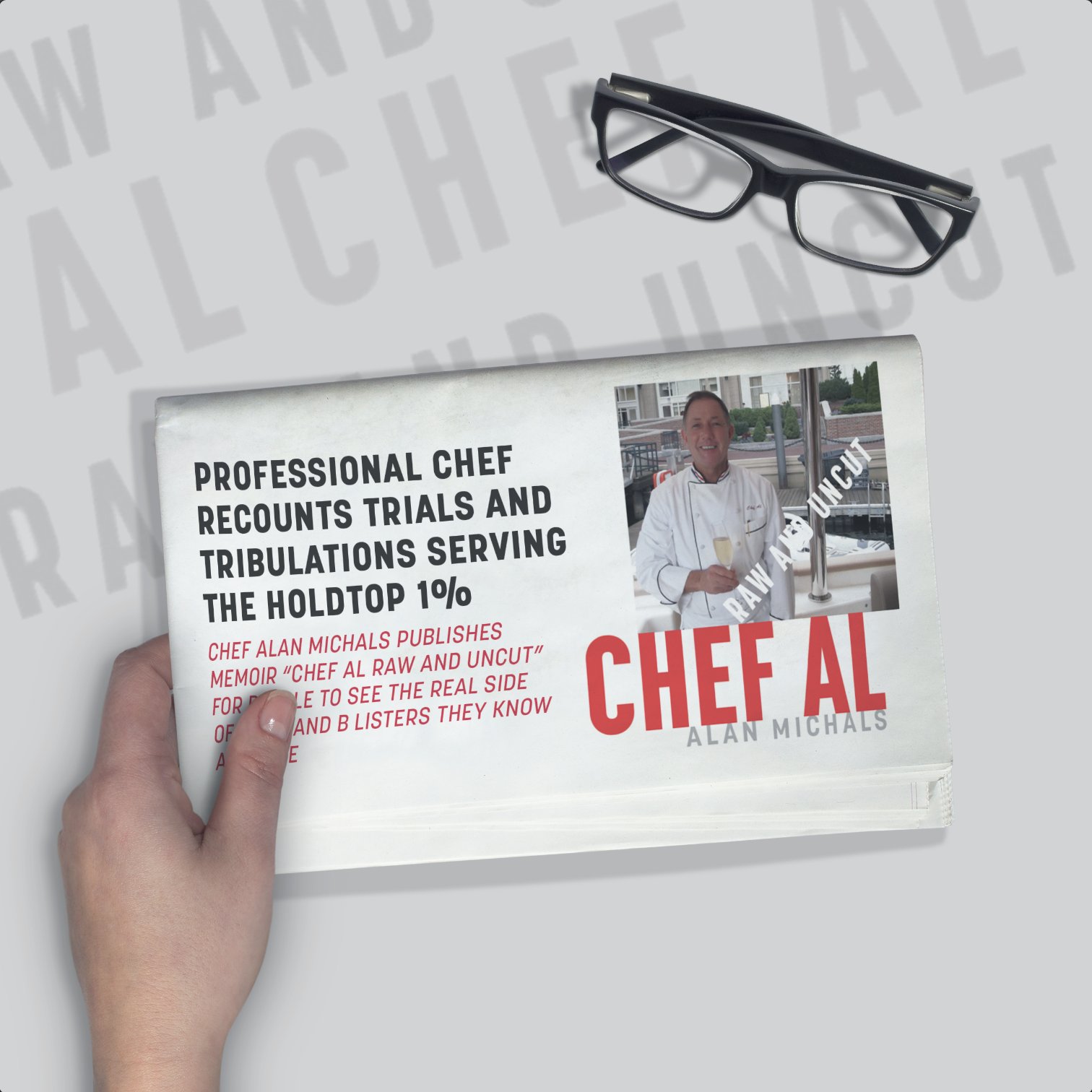 Chef Al's memoir, Raw and Uncut!