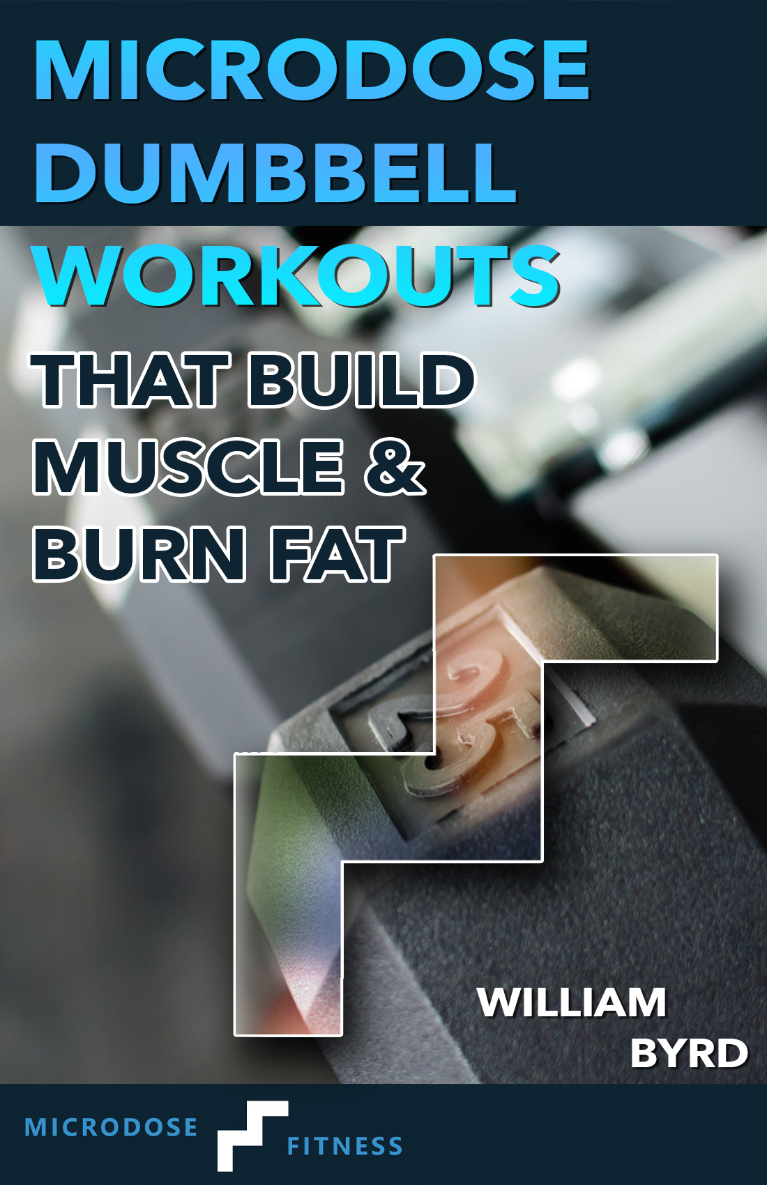 Microdose Dumbbell Workouts That Build Muscle & Burn Fat