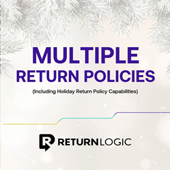 Manage and automate holiday return policies
