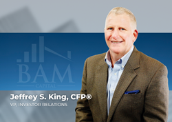 Thumb image for BAM Capital Hires New VP of Investor Relations - Jeffrey S. King, CFP