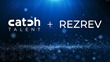Catch Talent and REZREV Partnership