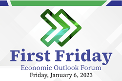 first friday economic outlook forum january 6 2023 logo green arrows