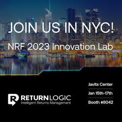 Visit ReturnLogic at NRF 2023, booth #8042