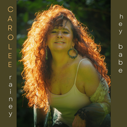Singer-Songwriter Carolee Rainey’s New Release and Music Video for Hey Babe Inspired by Powerful Women Georgia O’Keefe, Michelle Obama, and Ruth Bader Ginsberg