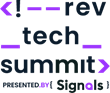 RevTech Summit, Presented by Signals