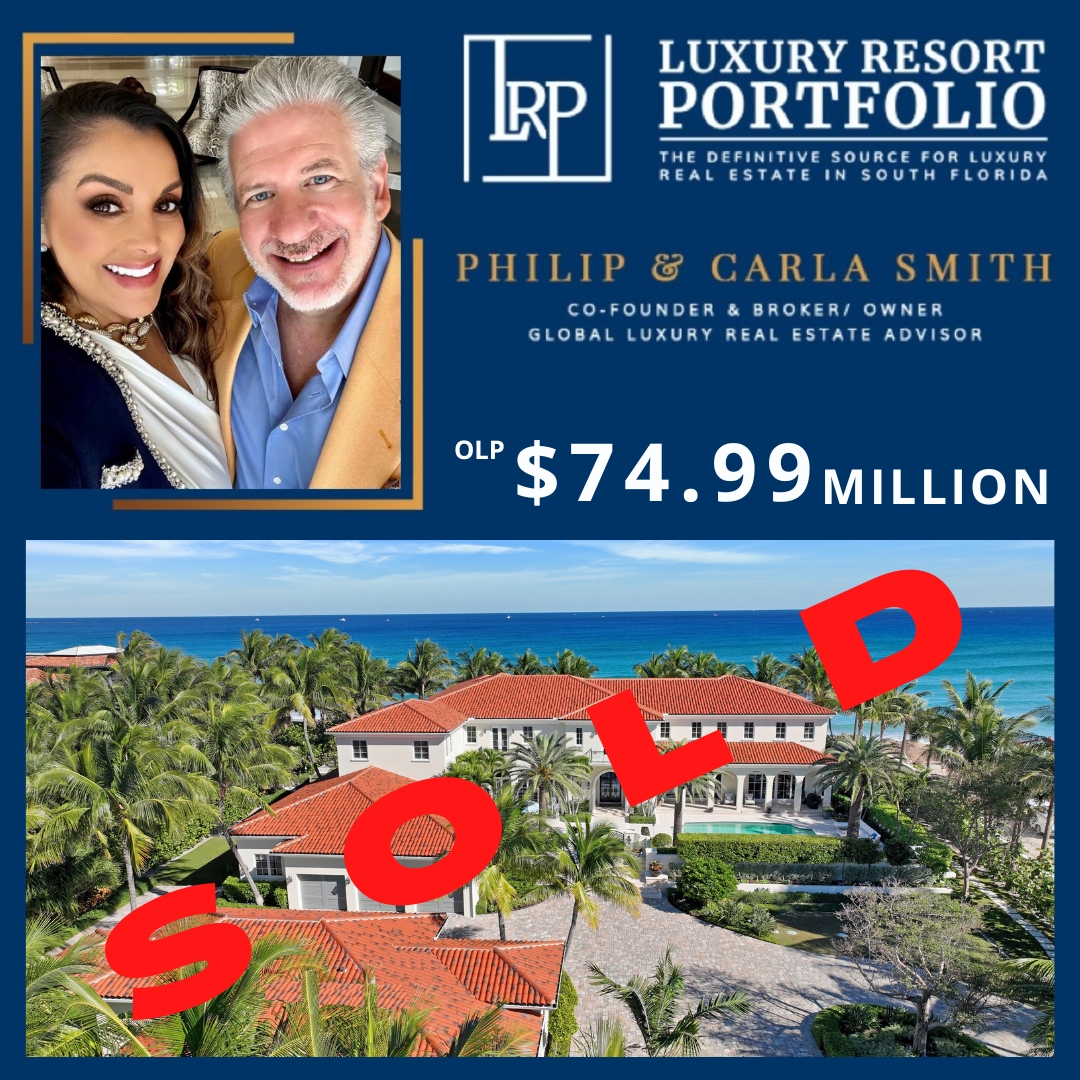 Luxury Resort Portfolio Philip & Carla Smith Sell $75 Million Mansion In Manalapan Florida