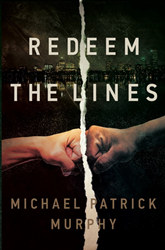 Book cover for Redeem the Lines by Michael Patrick Murphy