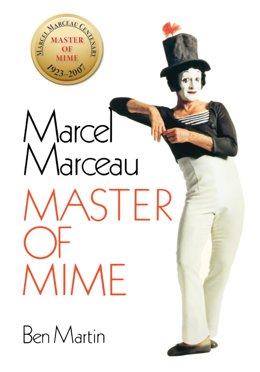 Ben Martin - Marcel Marceau: Master of Mime