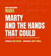 World Premiere: WACO Theater Center &amp; Watts Village Theater Center Company Present Marty &amp; The Hands That Could
