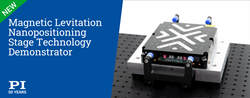 Schedule time to see PI’s magnetic levitation nanopositioning stage solution