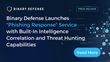 Binary Defense Launches New “Phishing Response” Service with Built-In Intelligence Correlation and Threat Hunting Capabilities