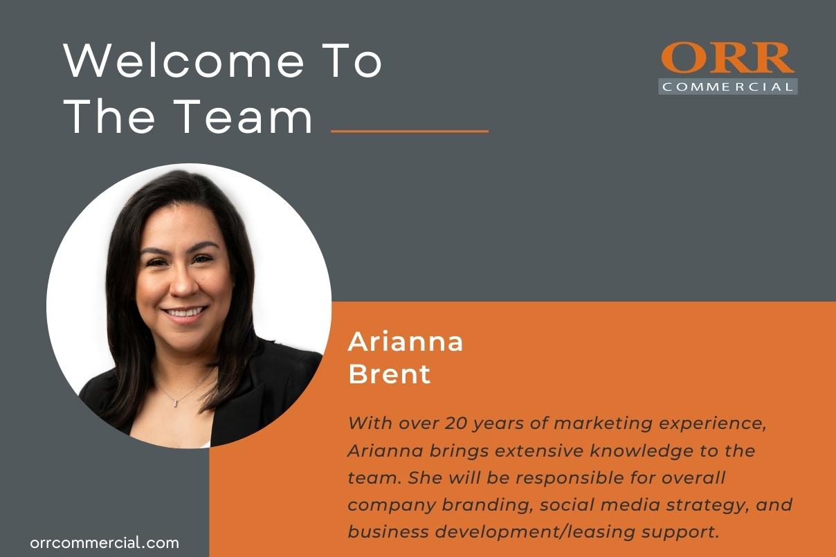 We are thrilled to welcome Arianna Brent to the Orr Commercial team as our new Marketing Director!