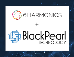 6Harmonics And BlackPearl Technology Announce Strategic Partnership To ...