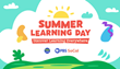 Free Event Offering Family Activities, Music and Fun When PBS SoCal’s SUMMER LEARNING DAY Returns June 17 At the Children’s Museum at La Habra