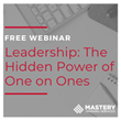 Boost Employee Performance with Mastery Training Services&#39; Free Webinar on Leadership through One-on-Ones