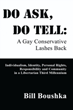 New marketing campaign set for ‘Do Ask, Do Tell: A Gay Conservative Lashes Back’