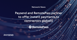 Paysend and RemotePass partner to offer instant payments to contractors globally
